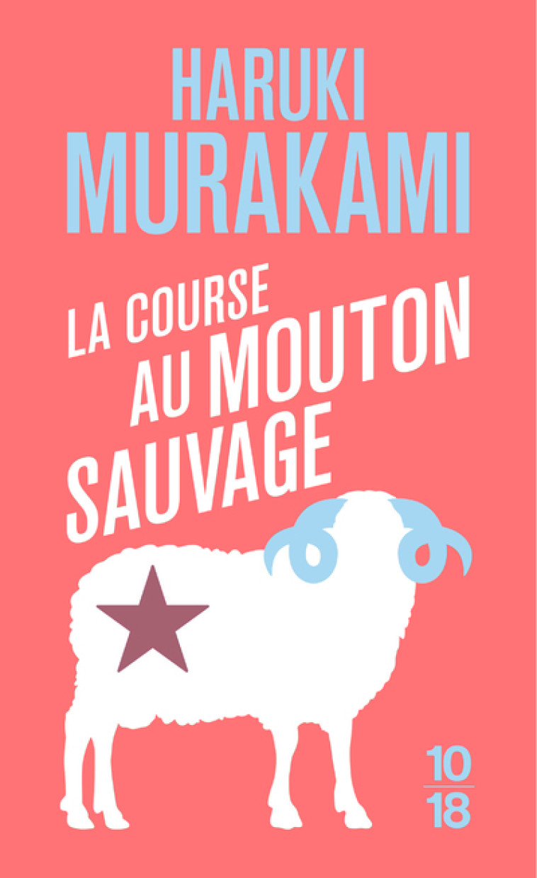 LA COURSE AU MOUTON SAUVAGE - MURAKAMI HARUKI - 10 X 18