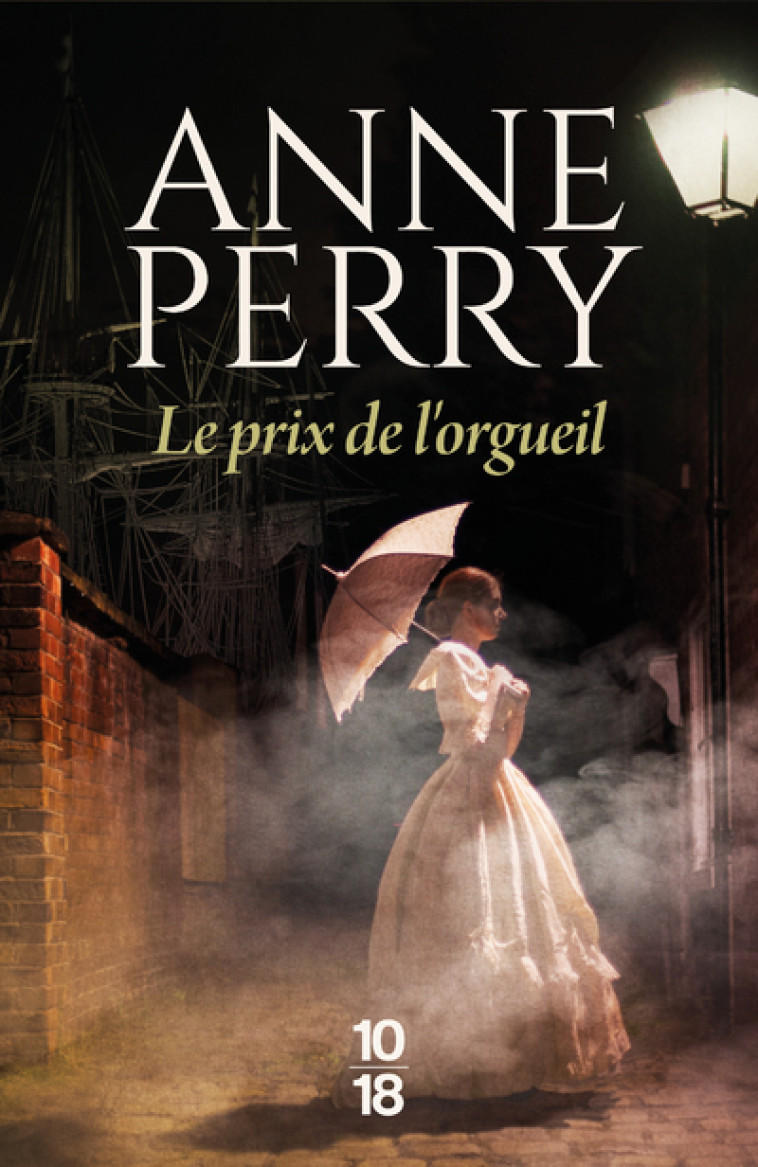 LE PRIX DE L'ORGUEIL - VOL04 - PERRY ANNE - 10 X 18