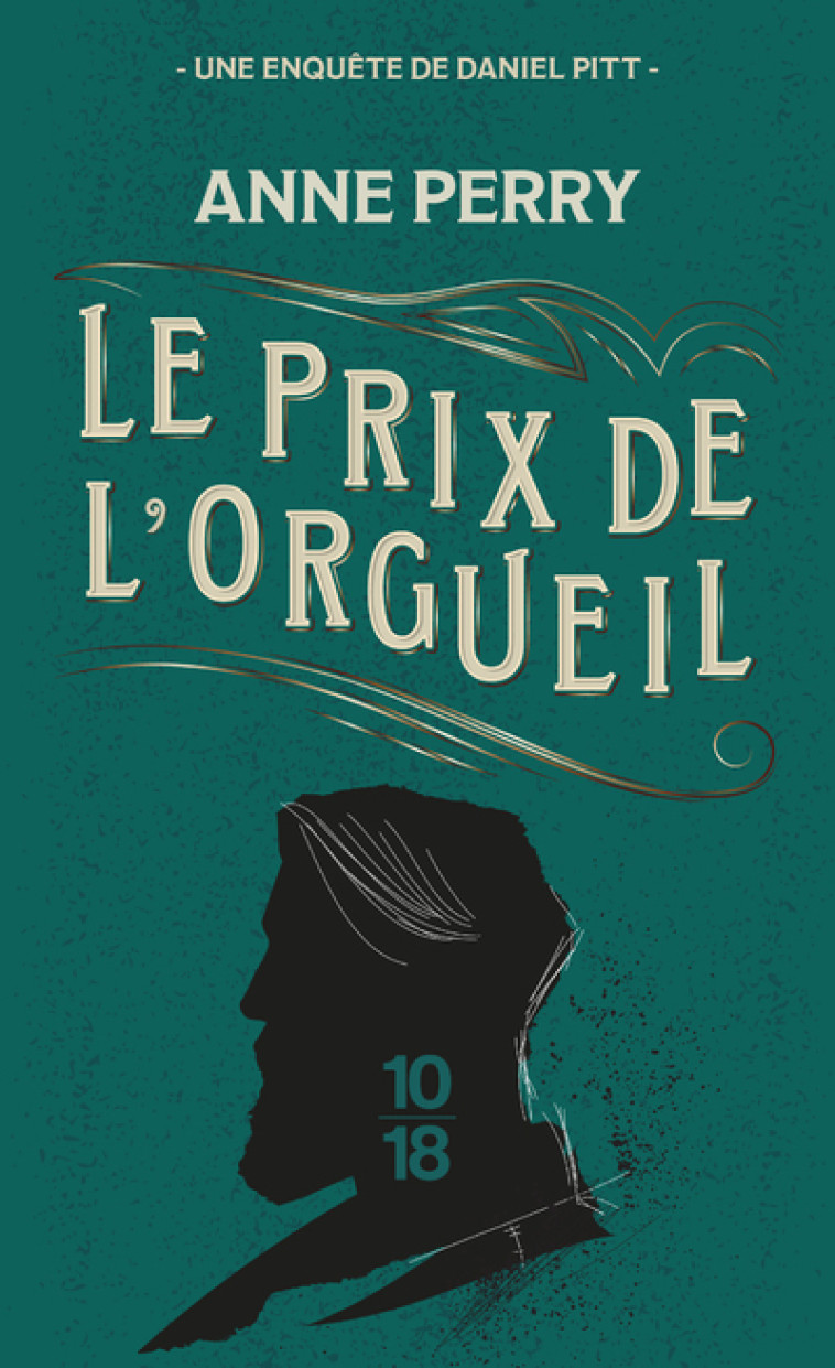 LE PRIX DE L'ORGUEIL - T04 - PERRY ANNE - 10 X 18