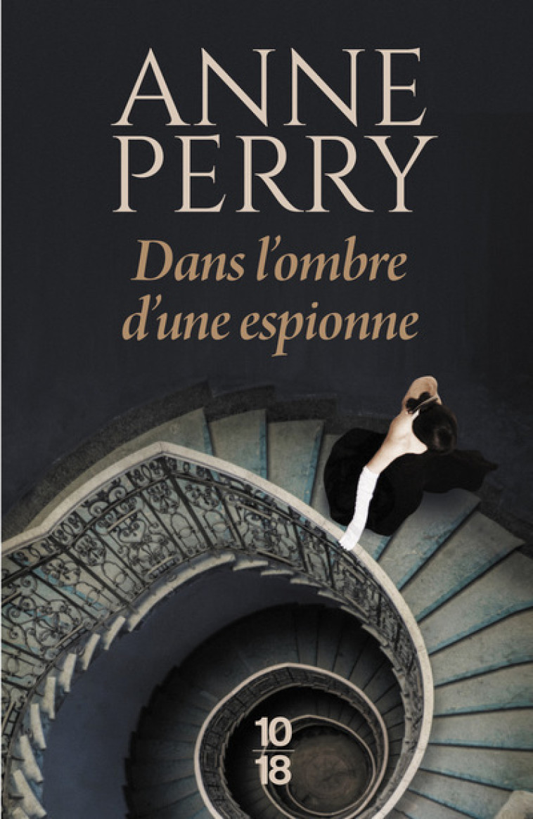 DANS L'OMBRE D'UNE ESPIONNE - T03 - PERRY ANNE - 10 X 18