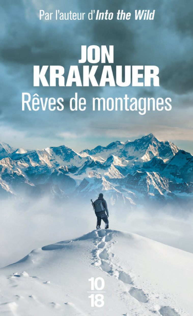 REVES DE MONTAGNES - KRAKAUER JON - 10 X 18