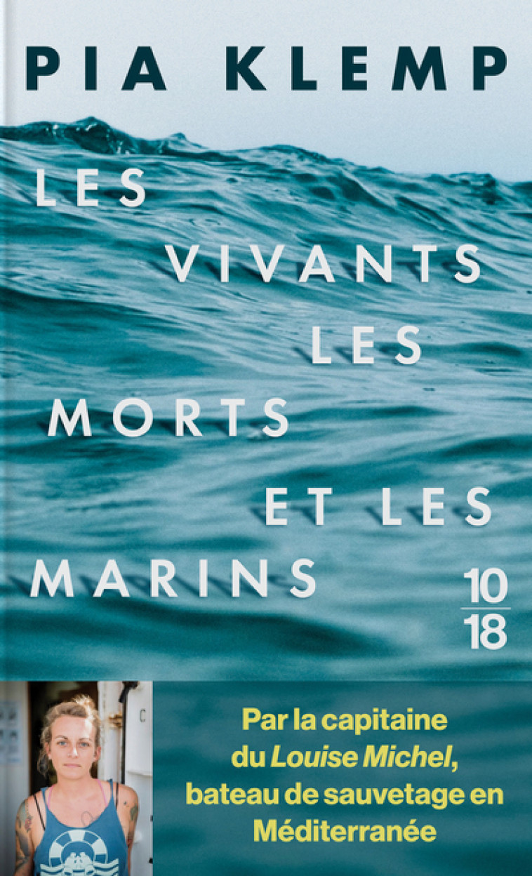 LES VIVANTS, LES MORTS ET LES MARINS - KLEMP PIA - 10 X 18