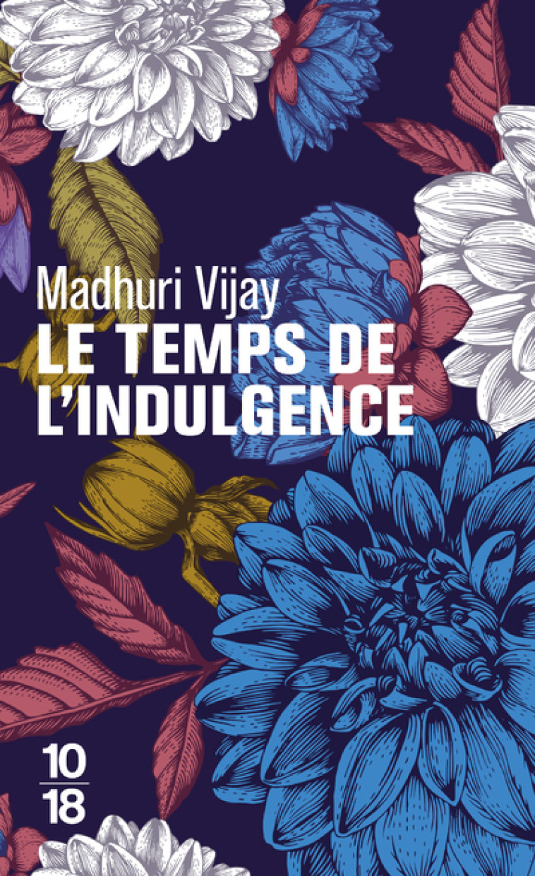 LE TEMPS DE L'INDULGENCE - VIJAY MADHURI - 10 X 18