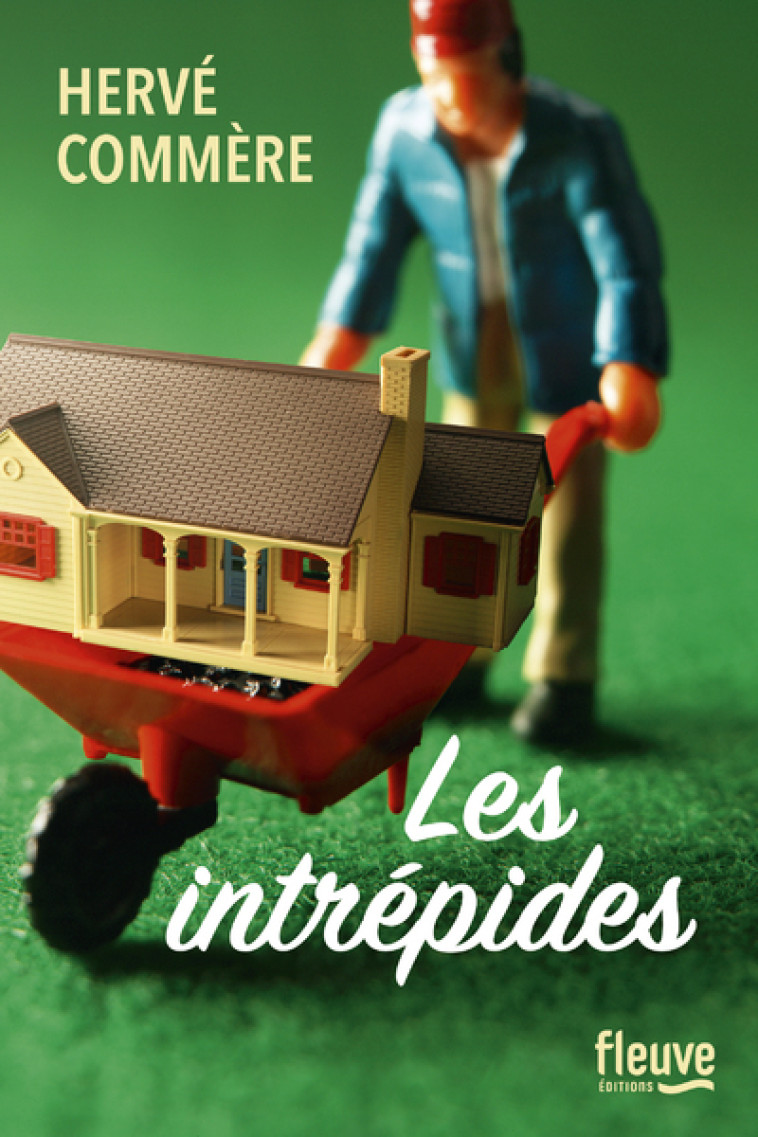 LES INTREPIDES - COMMERE HERVE - FLEUVE EDITIONS