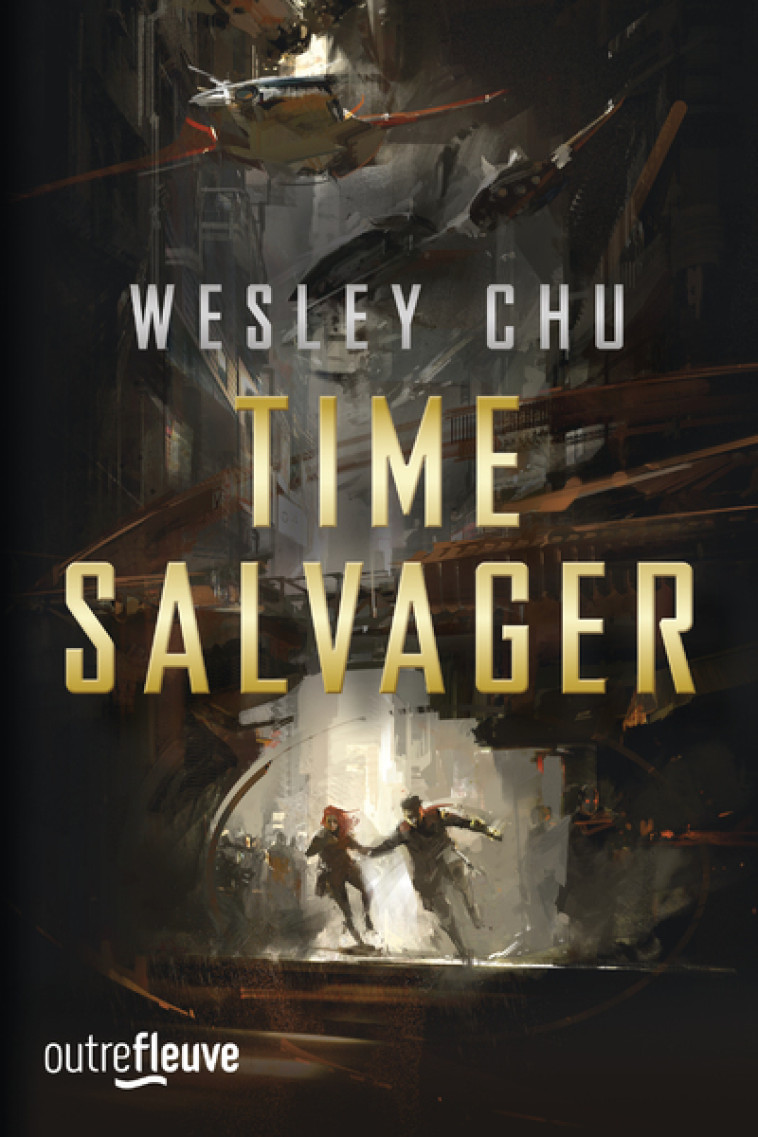 TIME SALVAGER - CHU WESLEY - FLEUVE EDITIONS