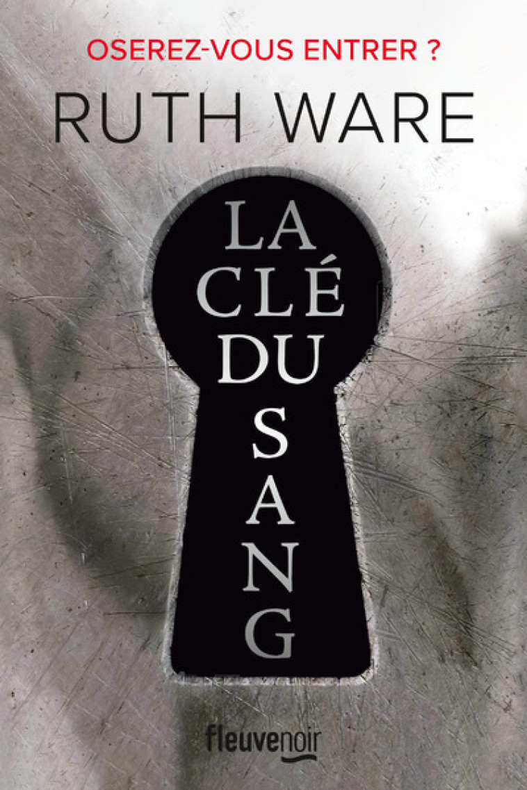 LA CLE DU SANG - WARE RUTH - FLEUVE EDITIONS