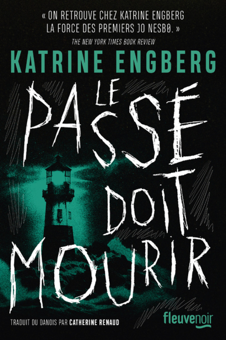 LE PASSE DOIT MOURIR - ENGBERG KATRINE - FLEUVE EDITIONS