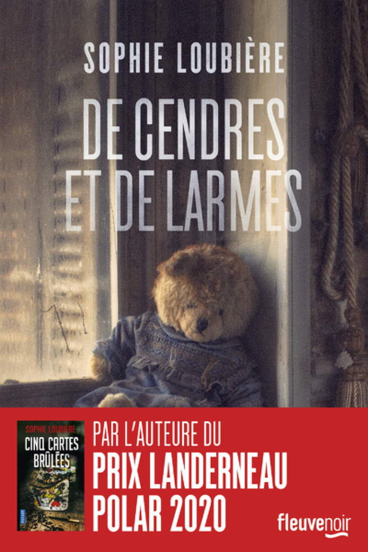 DE CENDRES ET DE LARMES - LOUBIERE SOPHIE - FLEUVE EDITIONS