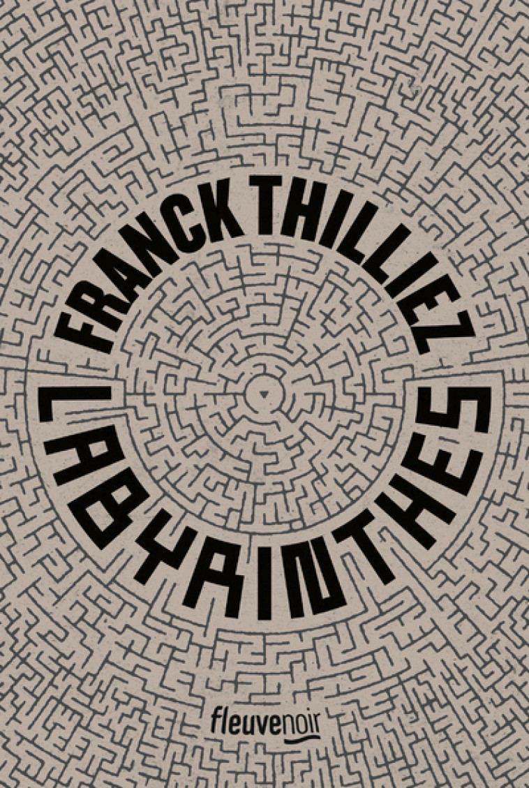 LABYRINTHES - THILLIEZ FRANCK - FLEUVE EDITIONS