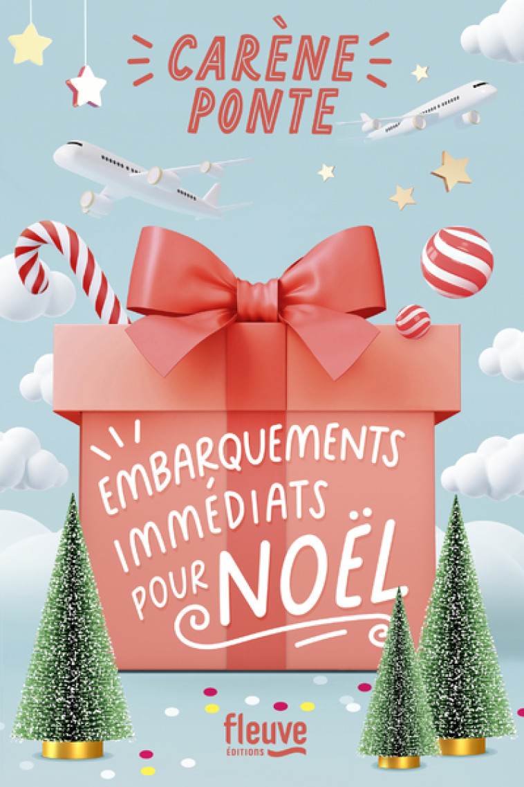 EMBARQUEMENTS IMMEDIATS POUR NOEL - PONTE CARENE - FLEUVE EDITIONS