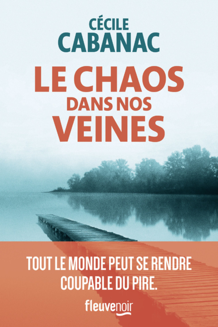 LE CHAOS DANS NOS VEINES - CABANAC CECILE - FLEUVE EDITIONS