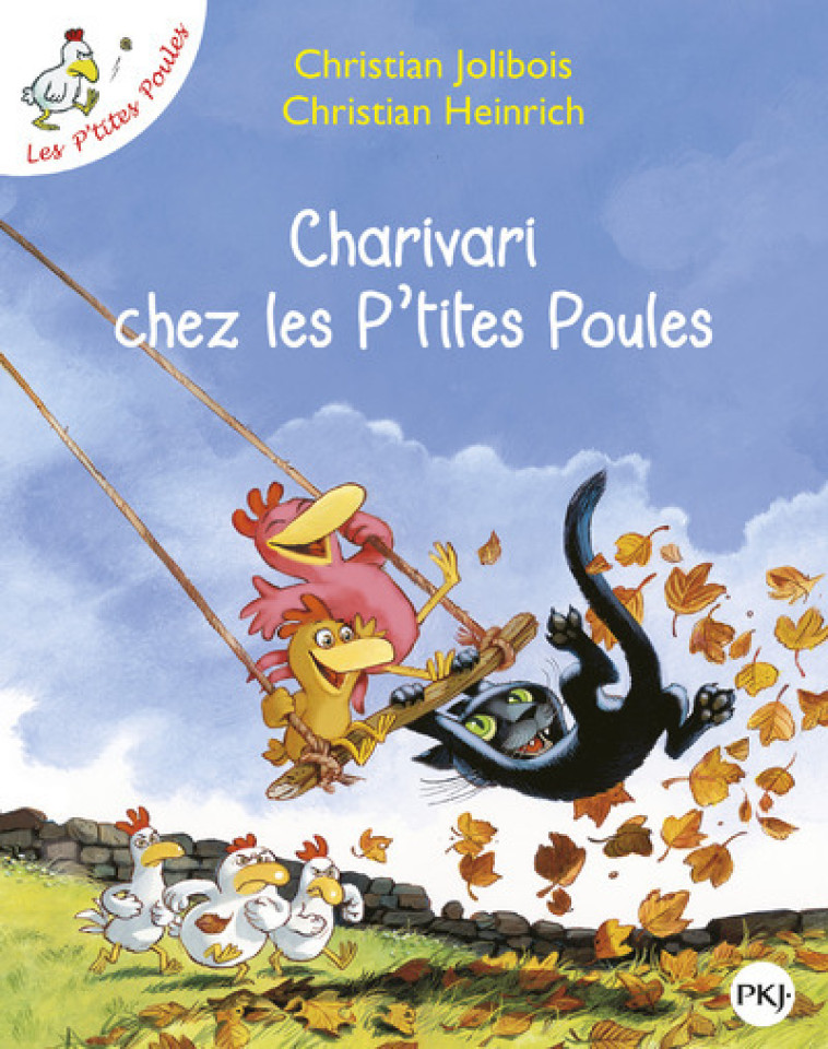 CHARIVARI CHEZ LES P'TITES POULES - JOLIBOIS/HEINRICH - POCKET JEUNESSE