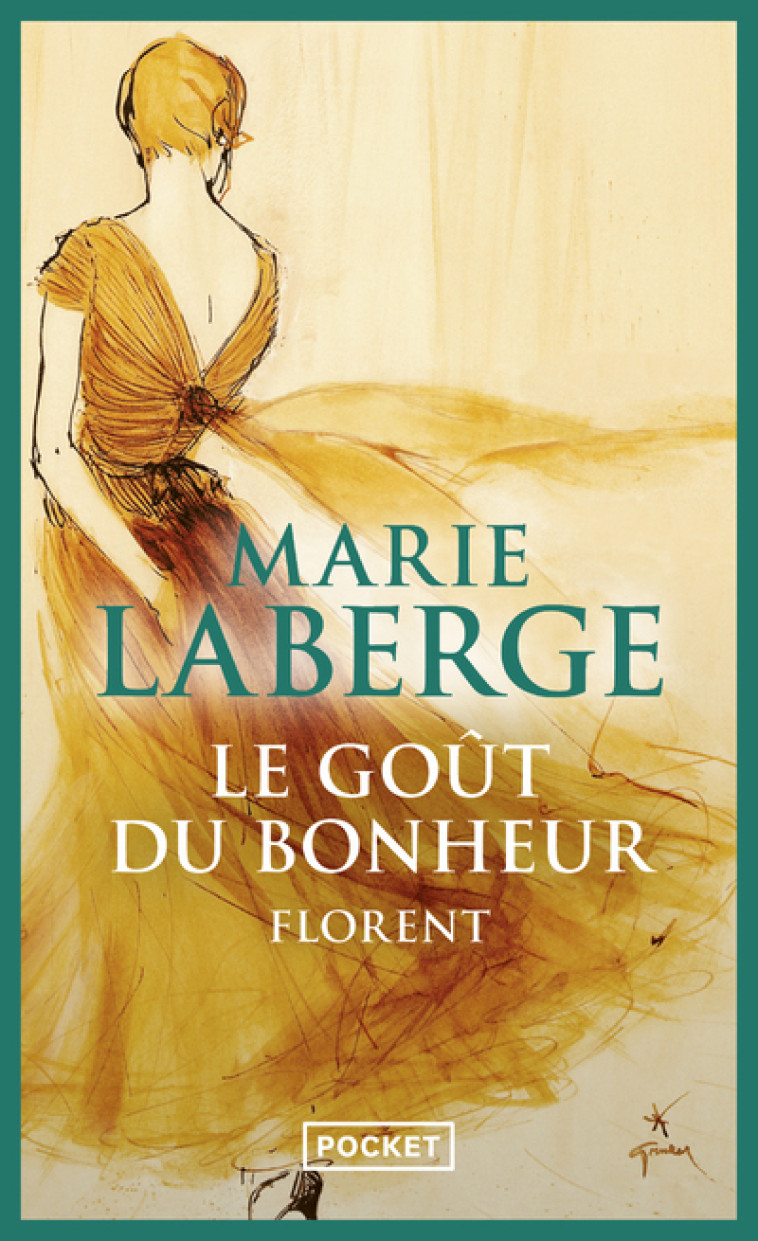 LE GOUT DU BONHEUR T3 FLORENT - LABERGE MARIE - POCKET