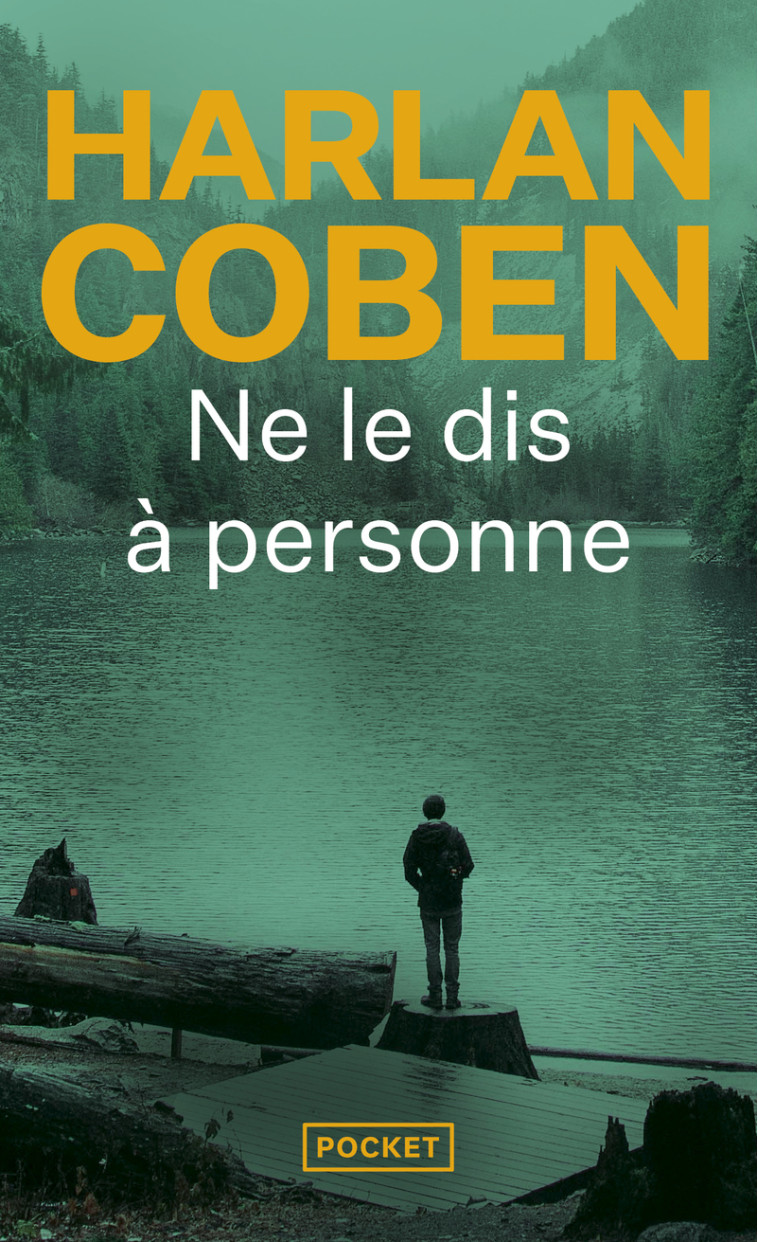 NE LE DIS A PERSONNE... - COBEN HARLAN - POCKET