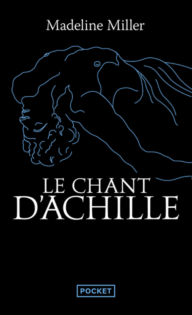 LE CHANT D'ACHILLE - MILLER MADELINE - POCKET