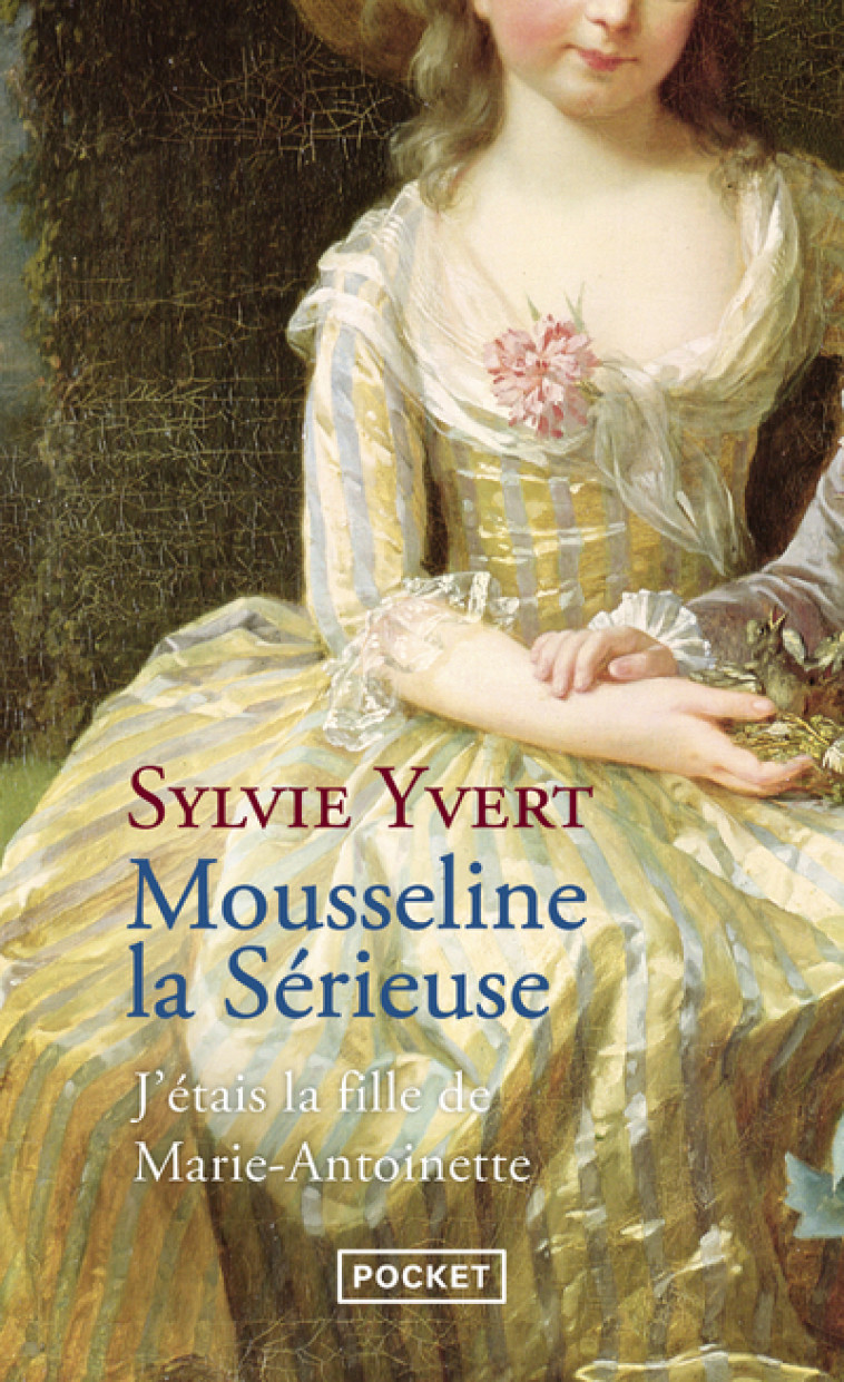 MOUSSELINE LA SERIEUSE - YVERT SYLVIE - POCKET