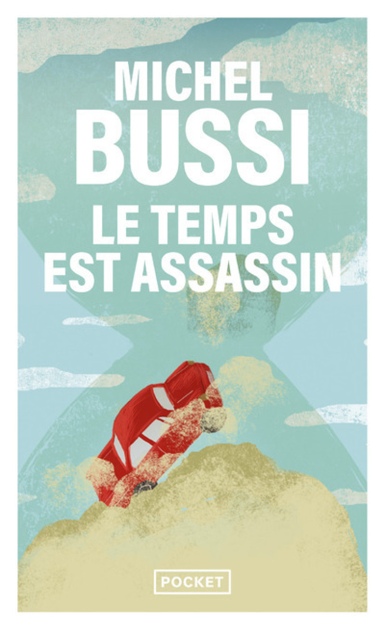 LE TEMPS EST ASSASSIN - BUSSI MICHEL - POCKET