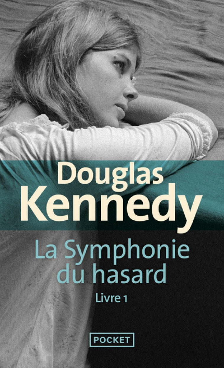 LA SYMPHONIE DU HASARD - TOME 1 - KENNEDY DOUGLAS - POCKET