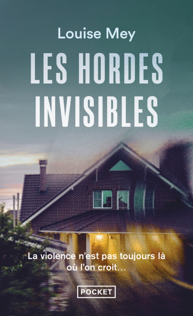 LES HORDES INVISIBLES - MEY LOUISE - POCKET