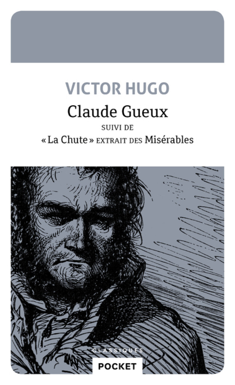 CLAUDE GUEUX SUIVI DE 'LA CHUTE' EXTRAIT DE S MISERABLES - HUGO VICTOR - POCKET