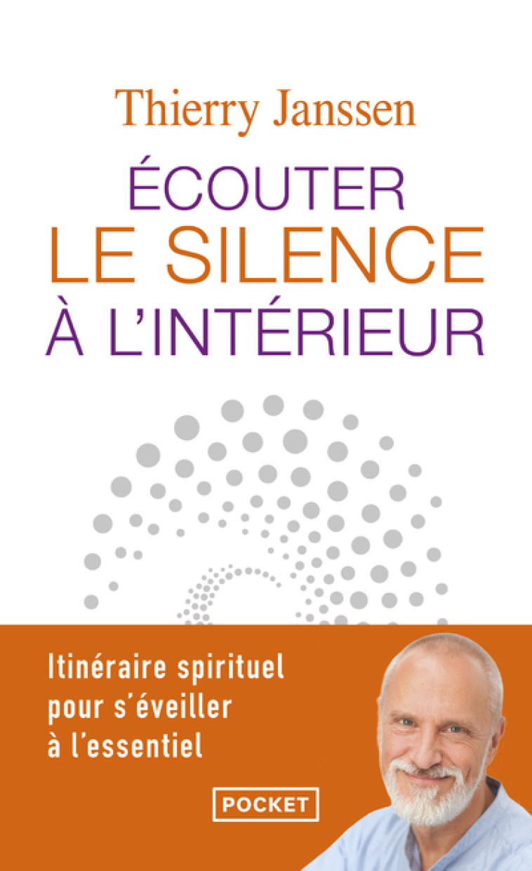 ECOUTER LE SILENCE A L'INTERIEUR - JANSSEN THIERRY - POCKET