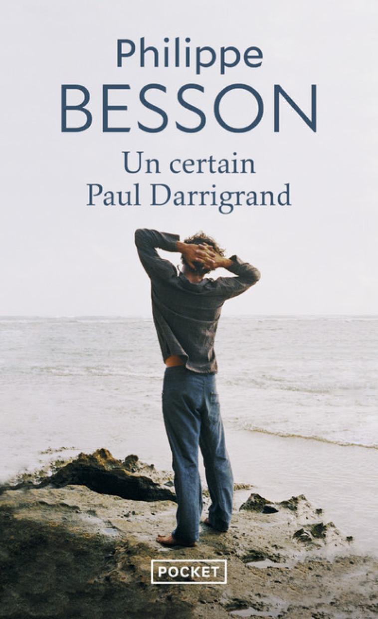 UN CERTAIN PAUL DARRIGRAND - BESSON PHILIPPE - POCKET