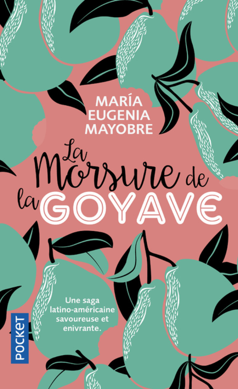 LA MORSURE DE LA GOYAVE - MAYOBRE M E. - POCKET