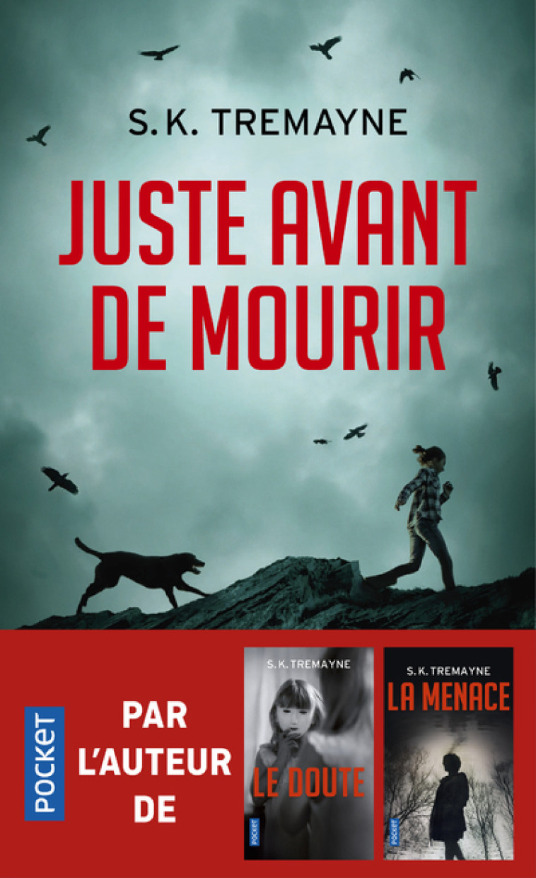 JUSTE AVANT DE MOURIR - TREMAYNE S. K. - POCKET