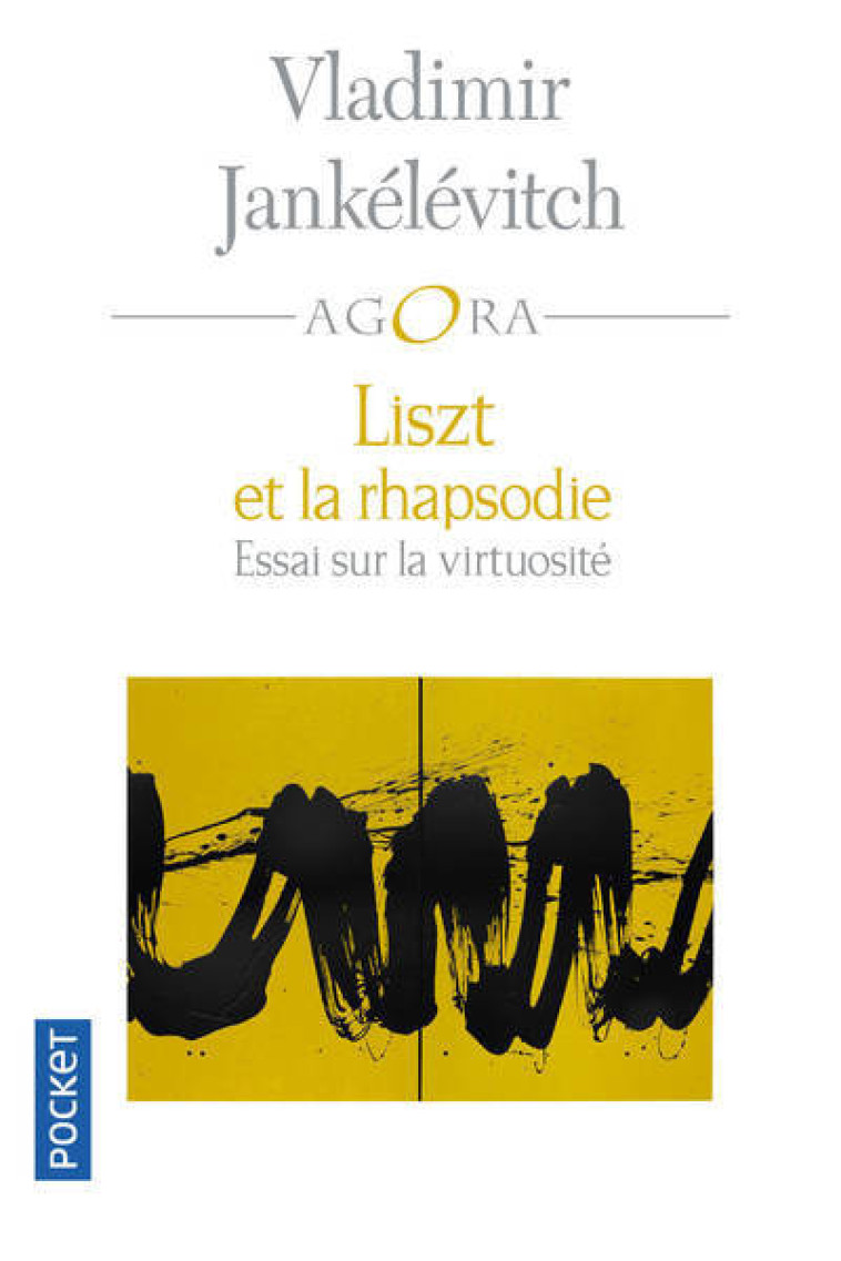 LISZT ET LA RHAPSODIE - ESSAI SUR LA VIRTUO SITE - JANKELEVITCH - POCKET