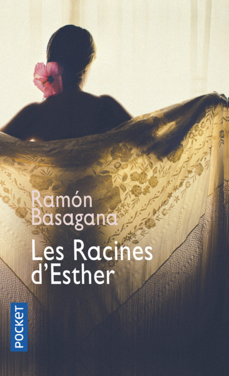 LES RACINES D'ESTHER - BASAGANA RAMON - POCKET