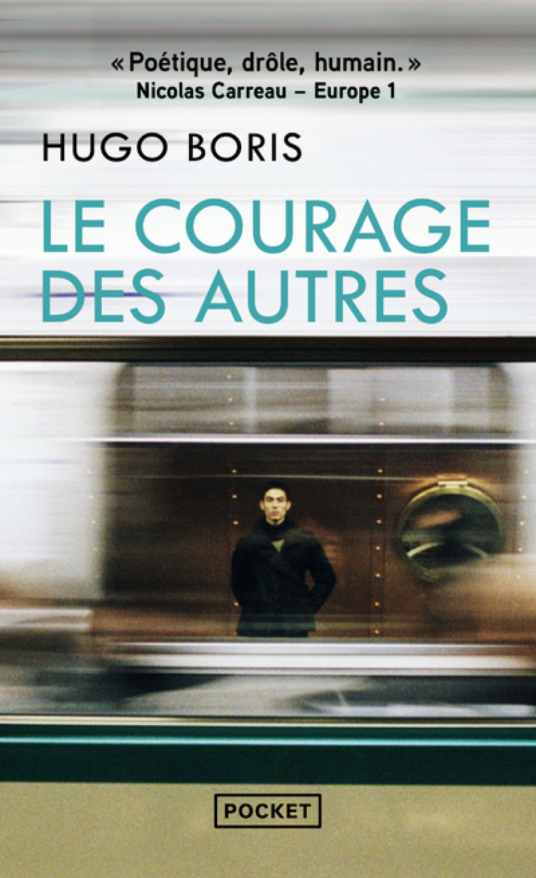 LE COURAGE DES AUTRES - BORIS HUGO - POCKET