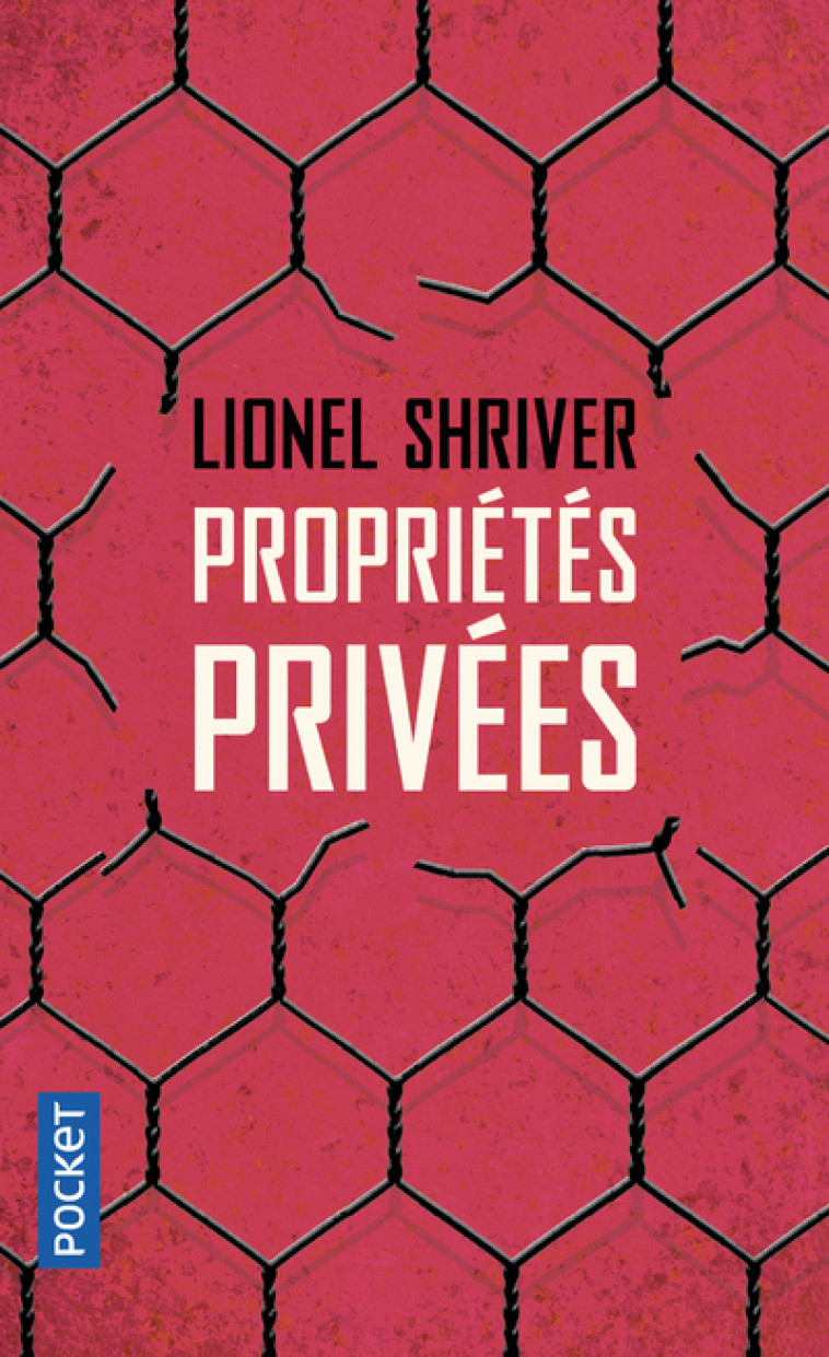 PROPRIETES PRIVEES - SHRIVER LIONEL - POCKET