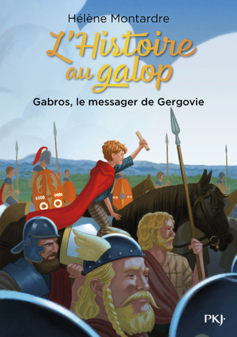 L'HISTOIRE AU GALOP T02 GABROS LE MESSAGER DE GERGOVIE - MONTARDRE HELENE - POCKET JEUNESSE