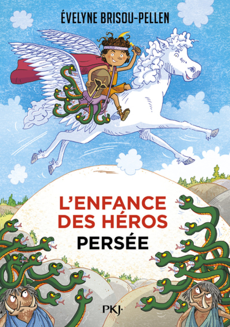 L'ENFANCE DES HEROS T01 PERSEE - BRISOU-PELLEN E. - POCKET JEUNESSE