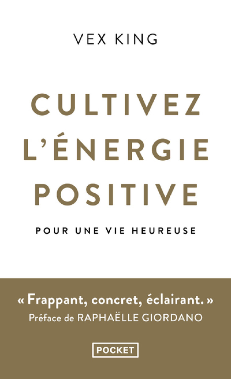 CULTIVEZ L'ENERGIE POSITIVE - POUR UNE VIE HEUREUSE - KING/GIORDANO - POCKET