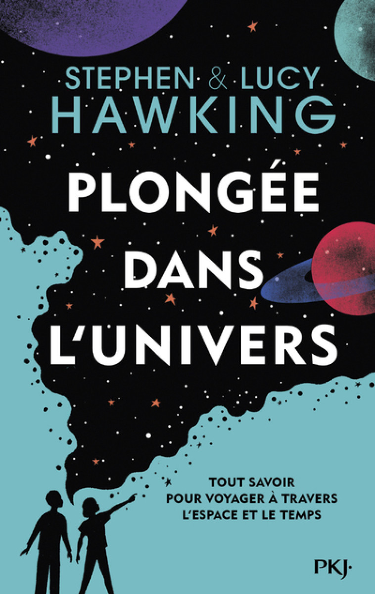 PLONGEE DANS L'UNIVERS - STEPHEN HAWKING/LUCY HAWKING - POCKET JEUNESSE