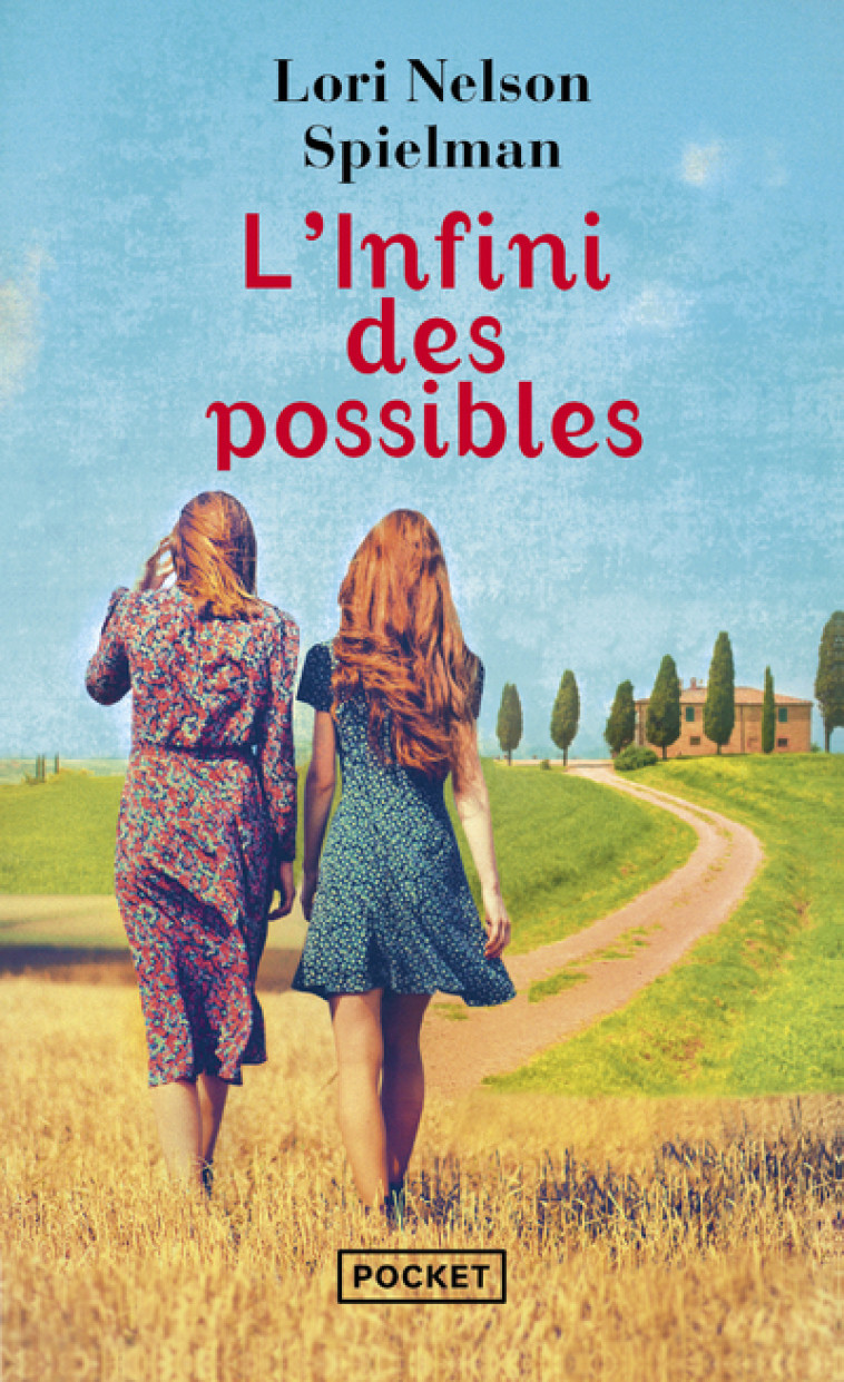 L'INFINI DES POSSIBLES - SPIELMAN LORI NELSON - POCKET