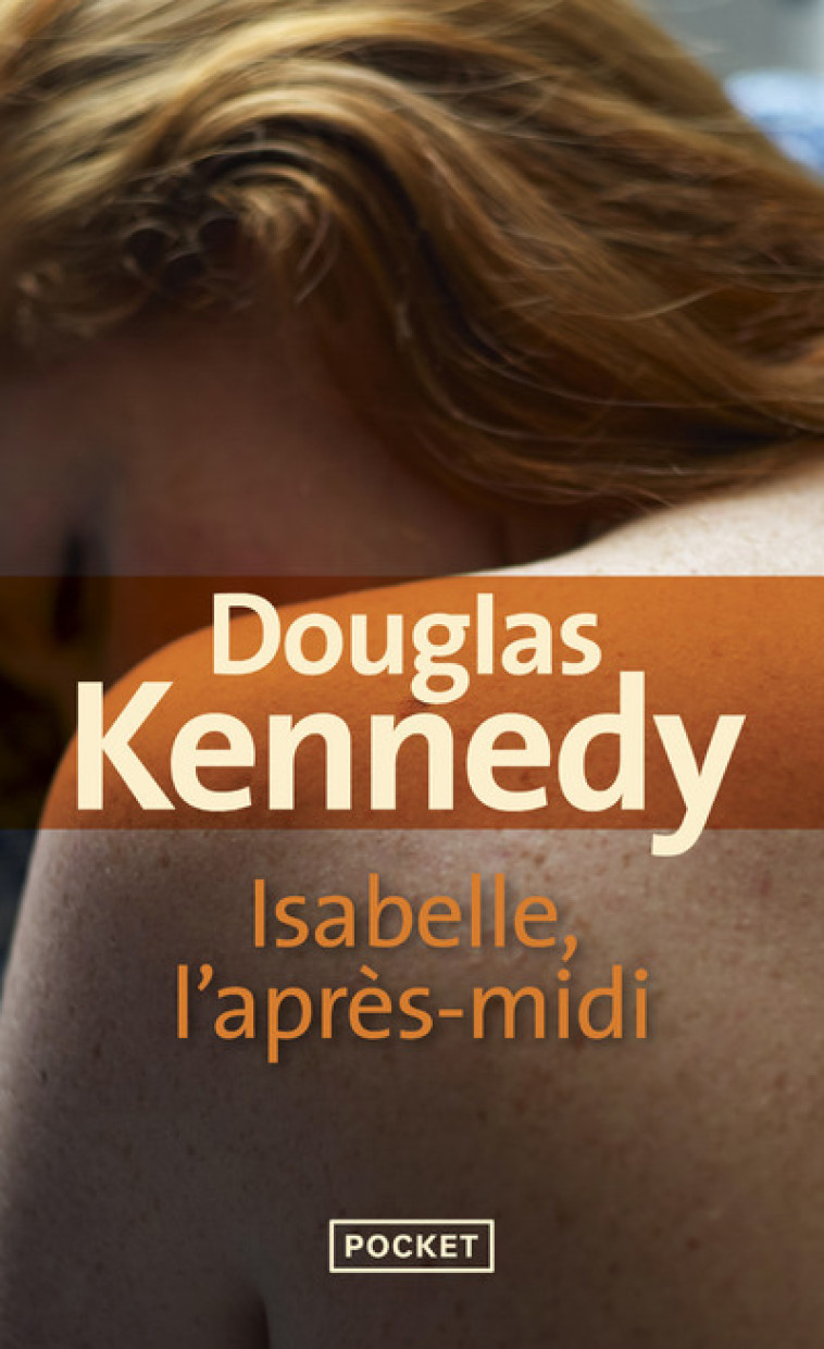 ISABELLE, L'APRES-MIDI - KENNEDY DOUGLAS - POCKET