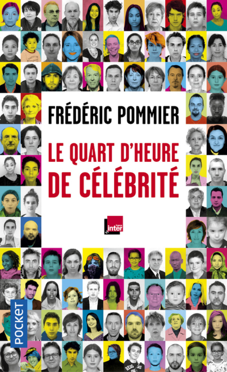 LE QUART D'HEURE DE CELEBRITE - POMMIER FREDERIC - POCKET