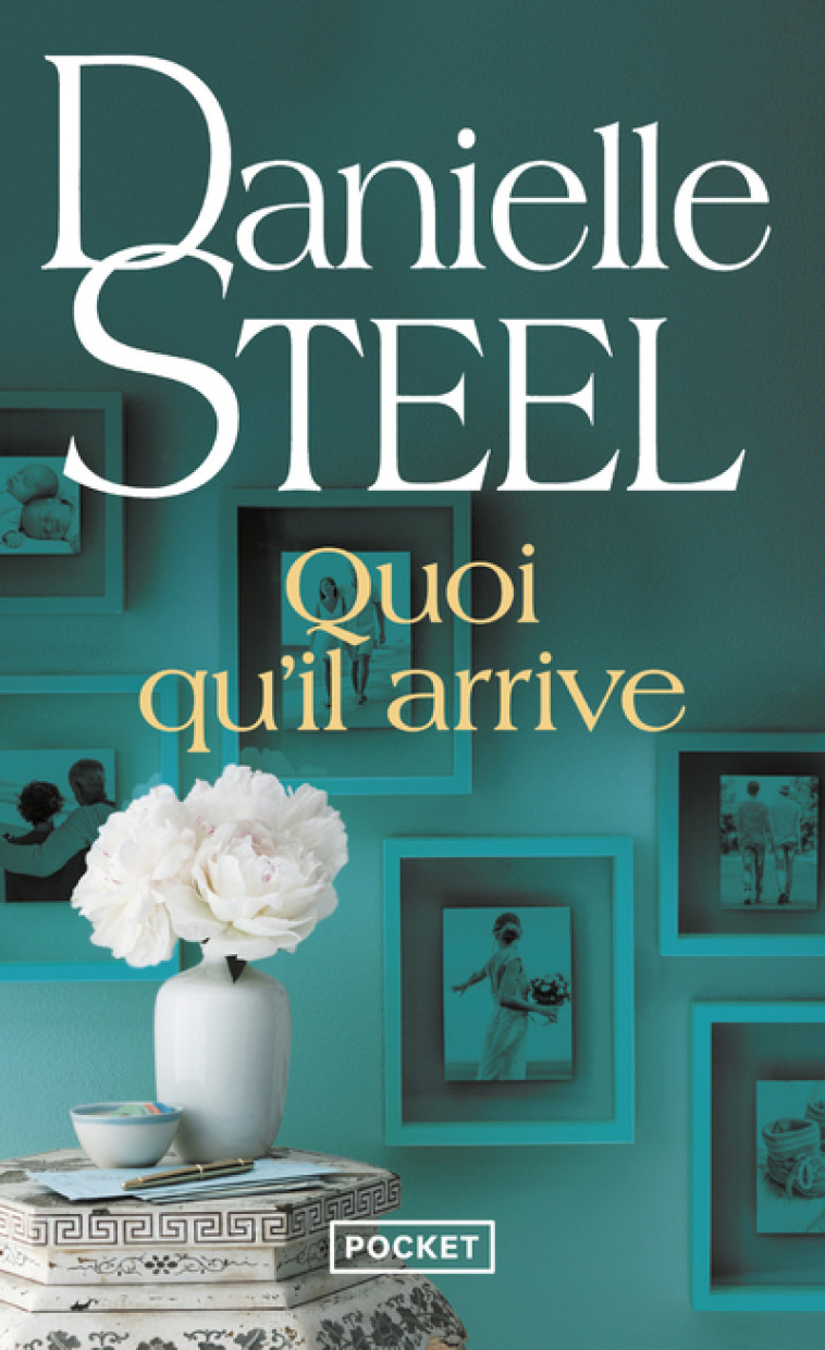 QUOI QU'IL ARRIVE - STEEL DANIELLE - POCKET