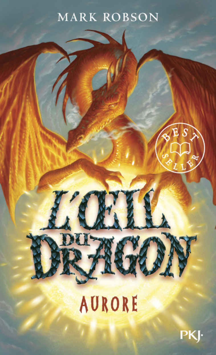 L'OEIL DU DRAGON T04 AURORE - ROBSON MARK - POCKET JEUNESSE