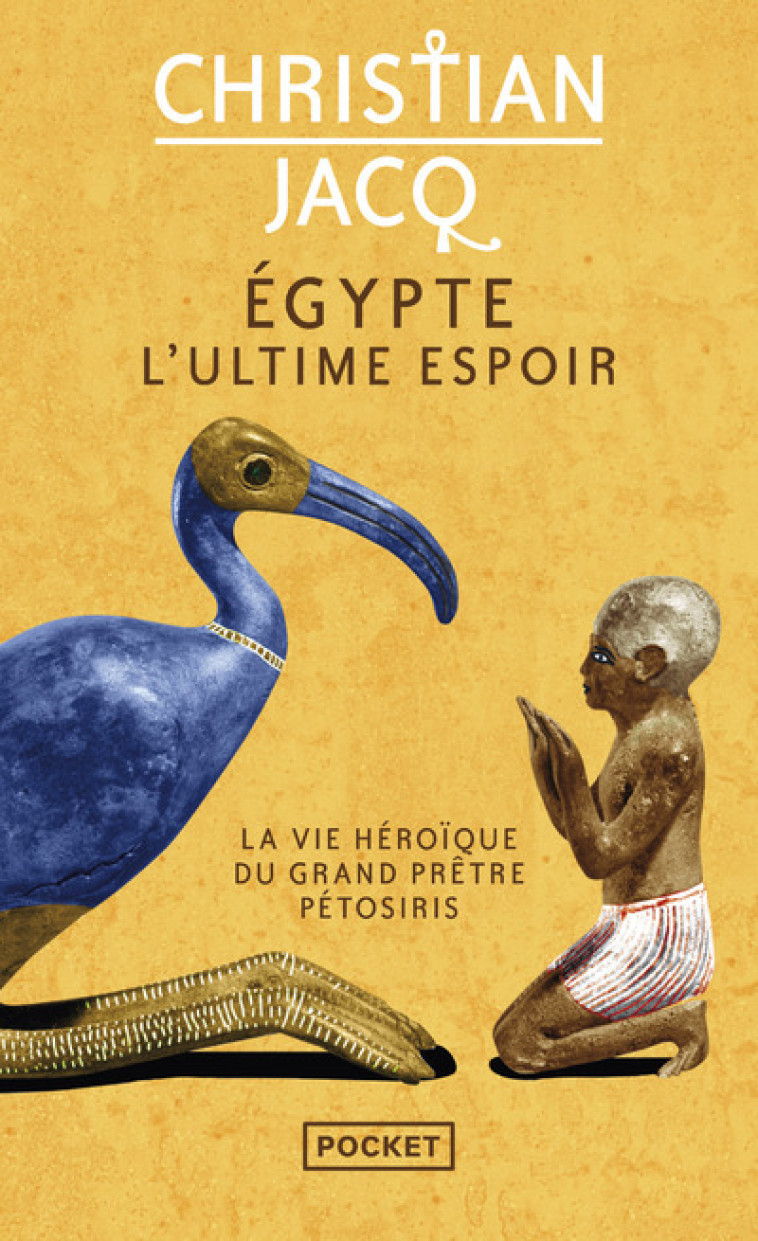 EGYPTE, L'ULTIME ESPOIR - JACQ CHRISTIAN - POCKET