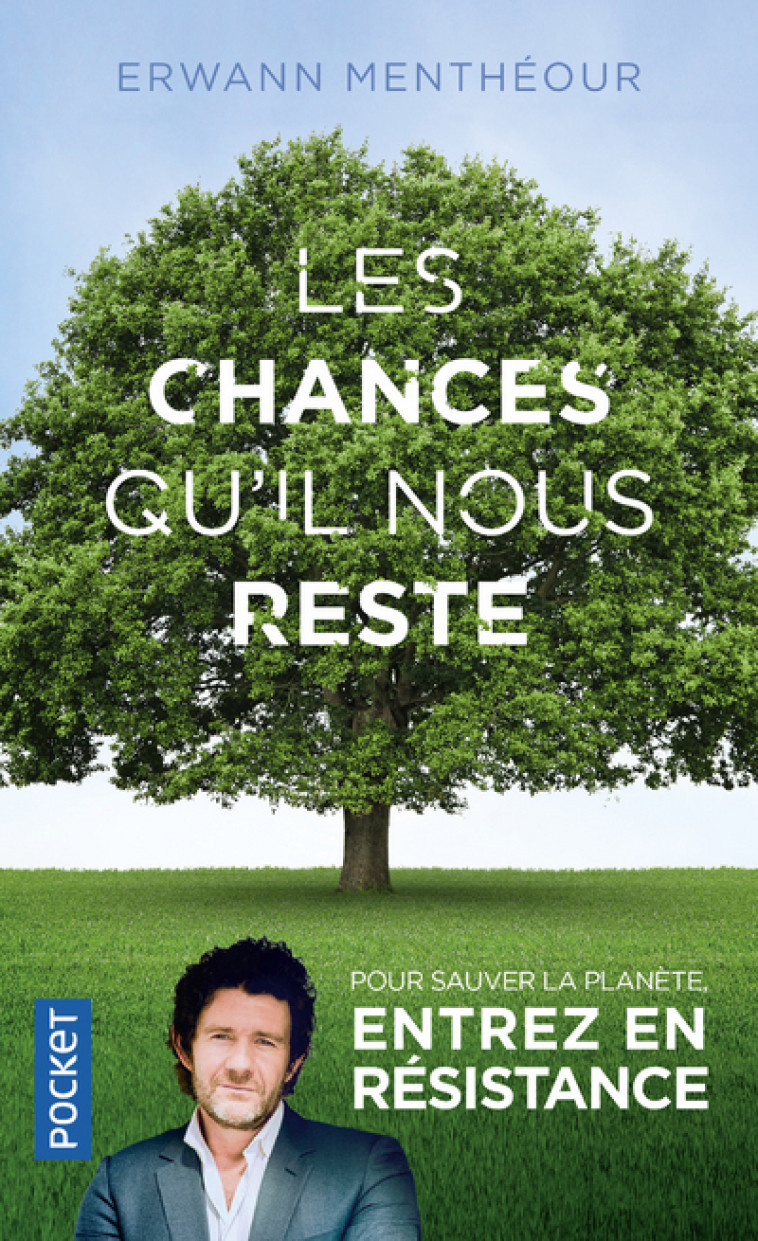 LES CHANCES QU'IL NOUS RESTE - MENTHEOUR ERWANN - POCKET