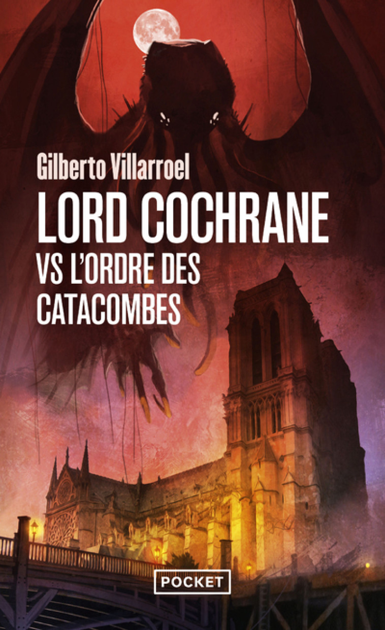 LORD COCHRANE VS L'ORDRE DES CATACOMBES - VILLARROEL GILBERTO - POCKET