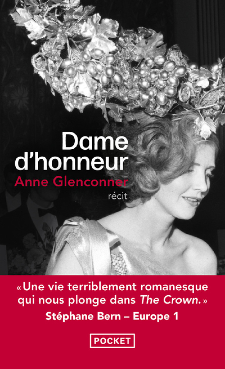 DAME D'HONNEUR - UNE VIE D'EXCEPTION DANS L'OMBRE DE LA COURONNE - GLENCONNER ANNE - POCKET