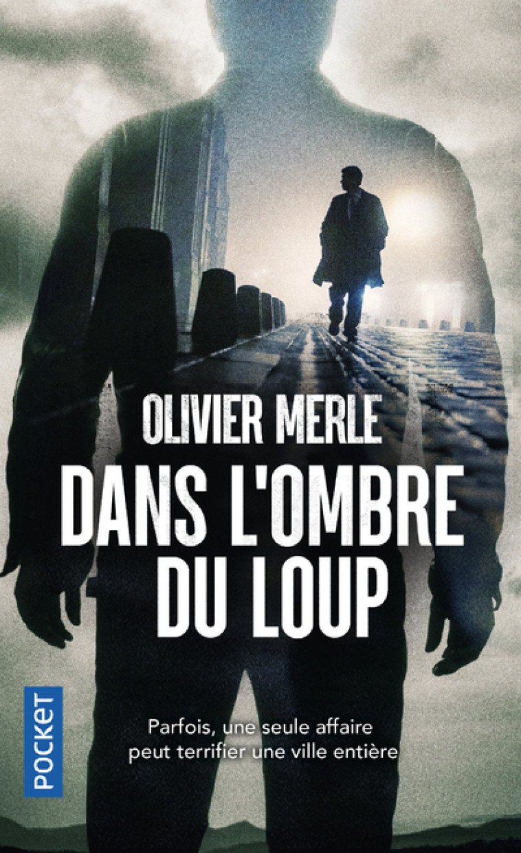 DANS L'OMBRE DU LOUP - MERLE OLIVIER - POCKET