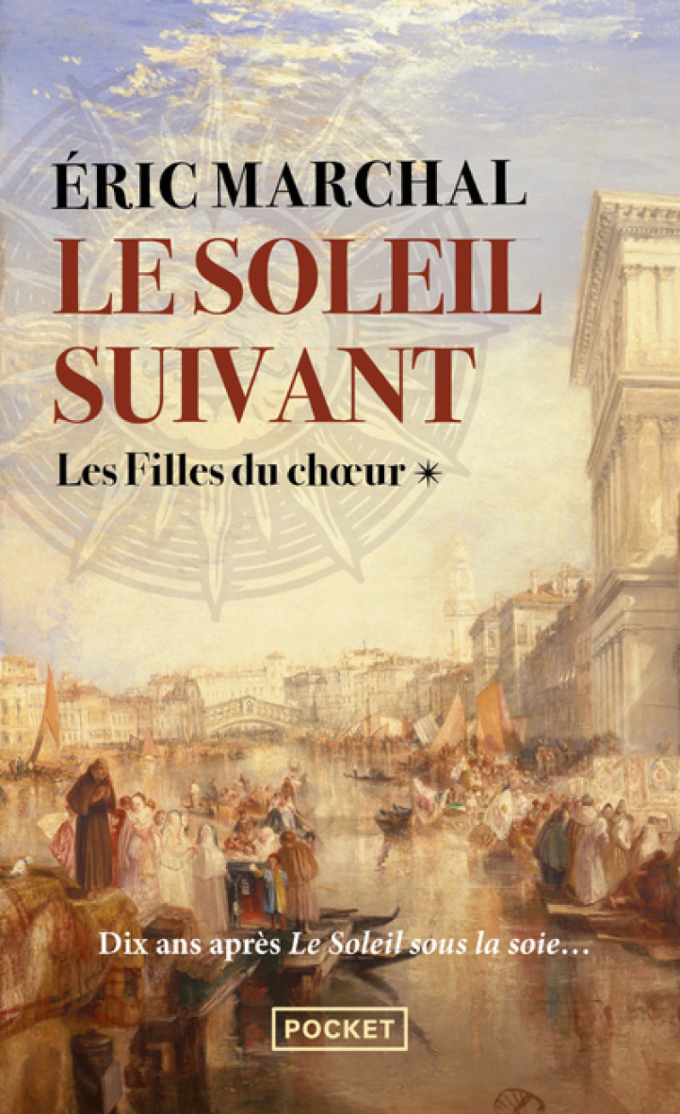 LE SOLEIL SUIVANT - T01 - LES FILLES DU CHOEUR - MARCHAL ERIC - POCKET