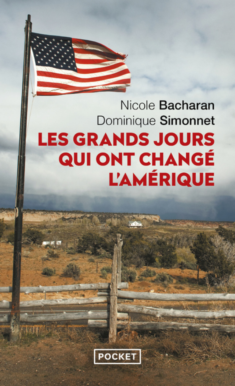 LES GRANDS JOURS QUI ONT CHANGE L'AMERIQUE - SIMONNET/BACHARAN - POCKET