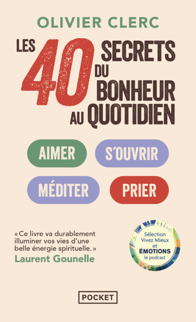 LES 40 SECRETS DU BONHEUR AU QUOTIDIEN - CLERC OLIVIER - POCKET