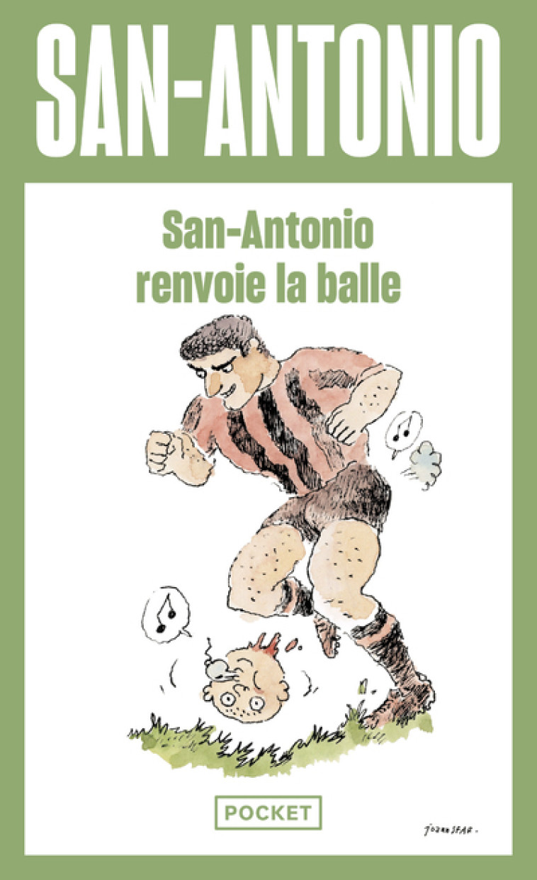 SAN-ANTONIO RENVOIE LA BALLE - SAN-ANTONIO - POCKET